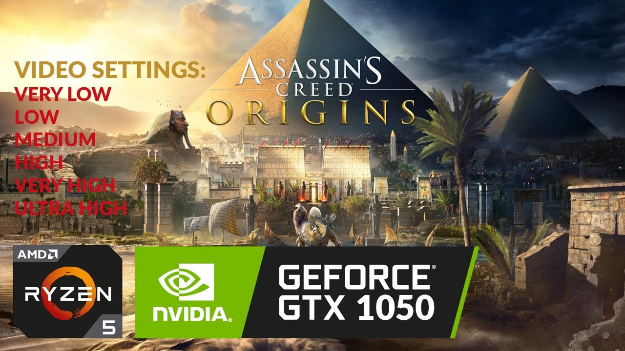 Assasin's Creed Origins GTX 1050 2GB FPS Check - Very Low to Ultra Settings