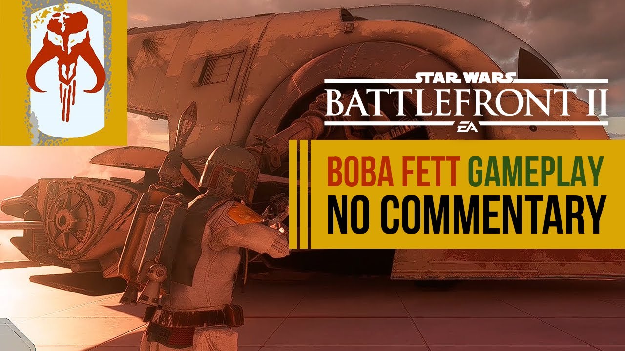 Boba Fett Battlefront 2 Gameplay (No Commentary)