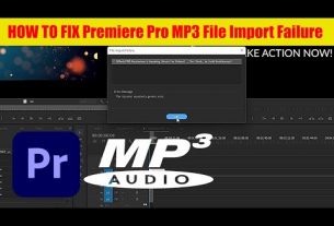 How To Fix Premiere Pro MP3 File Import Failure - VERY EASY WAY