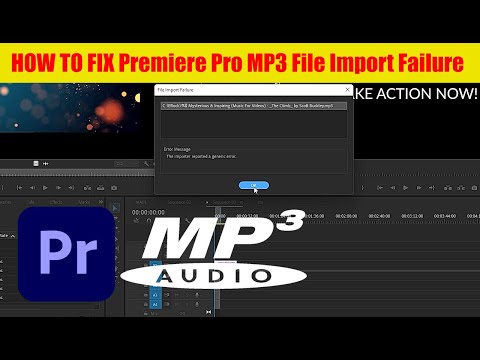How To Fix Premiere Pro MP3 File Import Failure - VERY EASY WAY