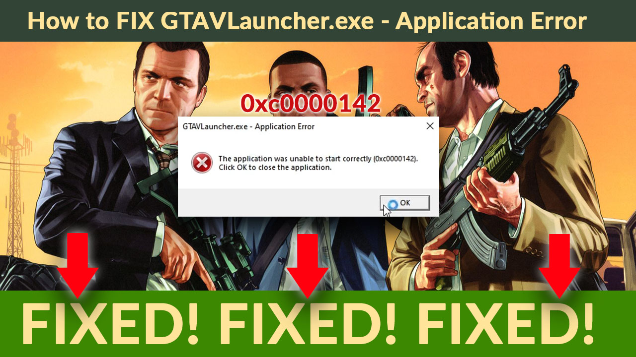 how to fix gta 5.exe application error 0xc0000142